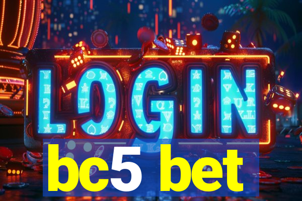 bc5 bet